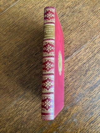 Item #7152 THE FRANCO GERMAN WAR. July 15 - September 1, 1870. ANDERSON. J. H