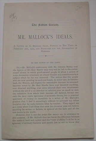 Item #7890 MR. MALLOCKS IDEALS. A letter by G. Bernard Shaw, Printed in The Times of February 5th, 1909, and reprinted for the Information of Members. SHAW. GEORGE BERNARD.