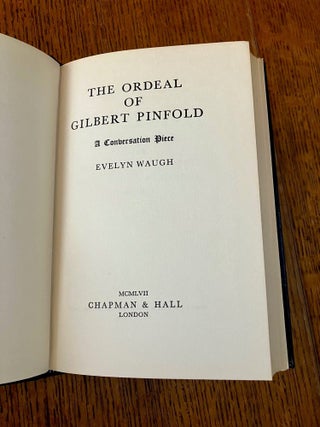 THE ORDEAL OF GILBERT PINFOLD. A conversation piece.