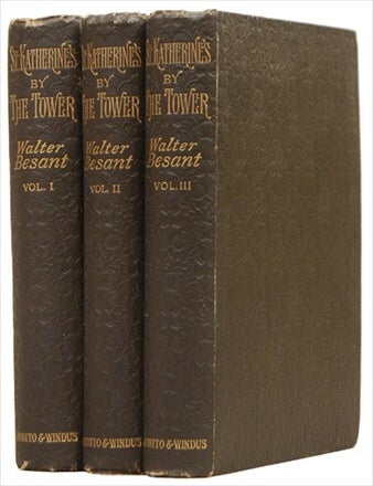 Item #8256 St. KATHERINE'S BY THE TOWER. A Novel. In Three Volumes with Twelve Illustrations by Charles Green. BESANT. WALTER.