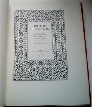 PRINTERS ORNAMENTS. Applied to the Composition of Decorative Borders, Panels and PatternS.