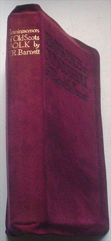 Item #8515 REMINISCENCES OF OLD SCOTS FOLK. R. S. A. Illustrates BARNETT. T. RATCLIFFE. R. GEMMELL HUTCHINSON.