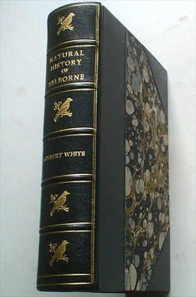 Item #8731 THE NATURAL HISTORY OF SELBORNE. Edited with notes by Grant Allen. WHITE. GILBERT.,...