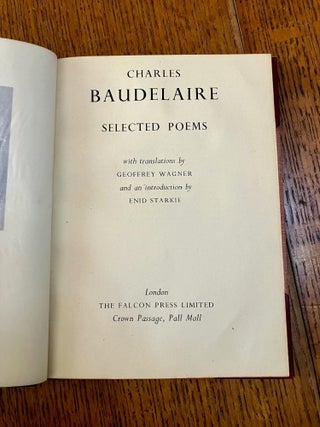 SELECTED POEMS. With translations by Geoffrey Wagner and an introduction by Enid Starkie.