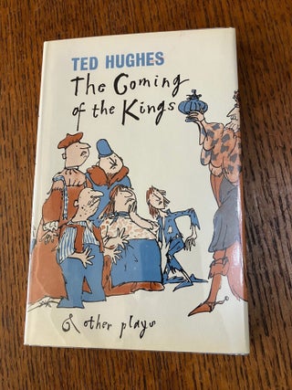 Item #8857 THE COMING OF THE KINGS. And other plays. HUGHES. TED
