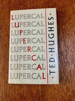 Item #8860 LUPERCAL. HUGHES. TED