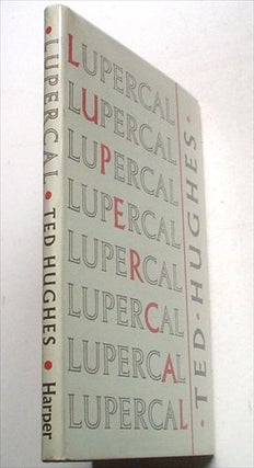Item #8860 LUPERCAL. HUGHES. TED