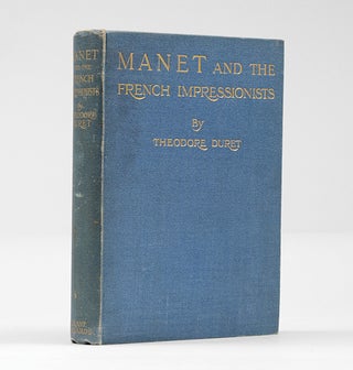 Item #8902 MANET and the French Impressionists. Pisarro, Claude Monet, Sisley, Renoir, Berthe...