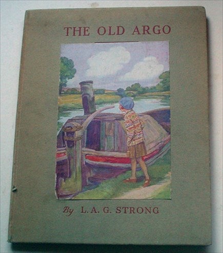 Item #8915 THE OLD ARGO. L. A. G. STRONG.