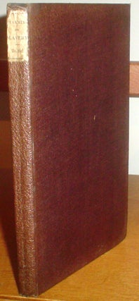 Item #9162 SLAVERY. From the Boston (U.S.) second edition, revised by the Author. CHANNING....