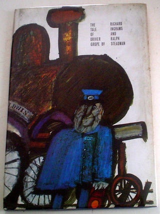 Item #9227 THE TALE OF DRIVER GROPE. INGRAMS. RICHARD, -- STEADMAN. RALPH. Illustrates