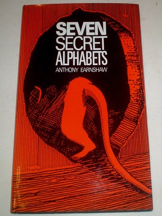 Item #9478 SEVEN SECRET ALPHABETS. EARNSHAW. ANTHONY