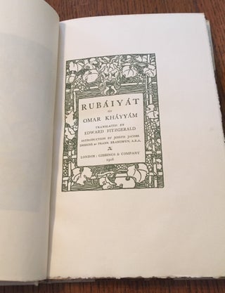 THE RUBAIYAT OF OMAR KHAYYAM. Translated by Edward Fitzgerald. Introduction by Joseph Jacobs. Designs by Frank Brangwyn, A.R.A.