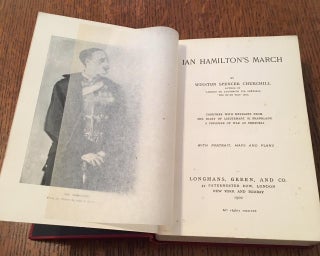 IAN HAMILTON`S MARCH. Together with extracts from the Diary of Lieutenant H. Frankland. A Prisoner of war at Pretoria.