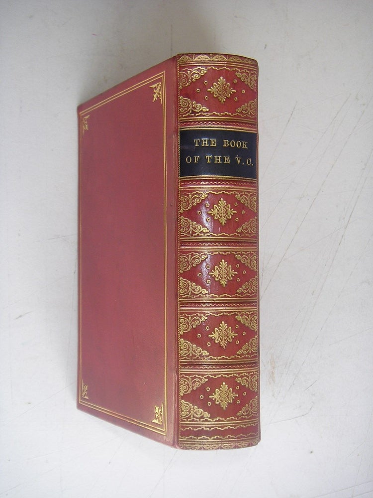 Item #9931 THE BOOK OF THE V. C. A record of the deeds of heroism for which the Victoria Cross has been bestowed, from its institution in 1857, to the present time. Compiled from official papers and other authentic sources. HAYDON. A. L.