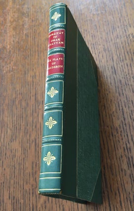 Item #9939 RUBAIYAT OF OMAR KHAYYAM. --- SIX PLAYS OF CALDERON. Introduction by Ernest Rhys. OMAR...